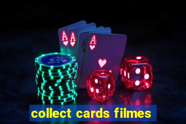 collect cards filmes